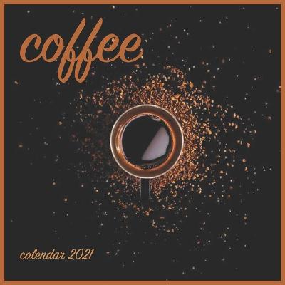 Book cover for Coffe Calendar 2021