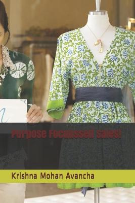 Book cover for Purpose Focuussed Sales!