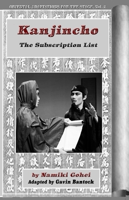 Book cover for KANJINCHO, The Subscription List, by Namiki Gohei, Adapted by Gavin Bantock