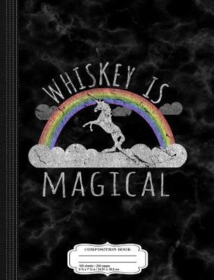 Book cover for Vintage Whiskey Is Magical Composition Notebook