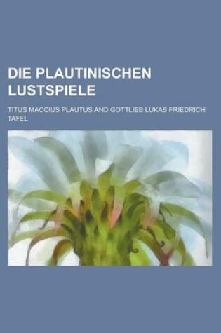 Cover of Die Plautinischen Lustspiele