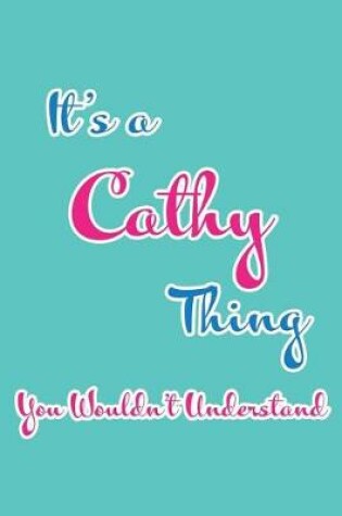 Cover of It's a Cathy Thing You Wouldn't Understand