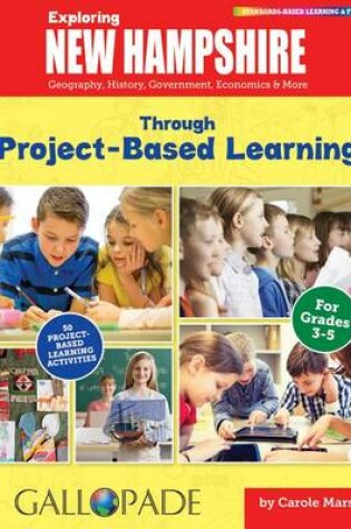 Cover of Exploring New Hampshire Through Project-Based Learning