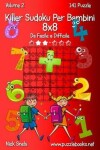 Book cover for Killer Sudoku Per Bambini 8x8 - Da Facile a Difficile - Volume 2 - 141 Puzzle