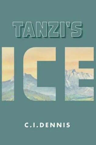 Cover of Tanzi's Ice