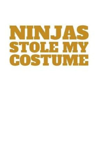 Cover of Ninjas Stole my Costume