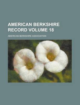 Book cover for American Berkshire Record Volume 18