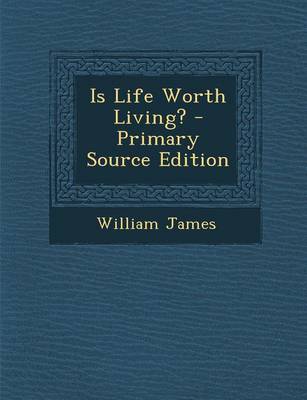 Book cover for Is Life Worth Living?