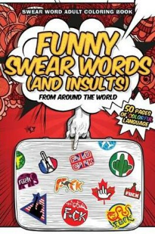 Cover of Funny Swear Words (and Insults) from Around the World