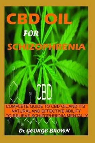 Cover of CBD Oil for Schizophrenia