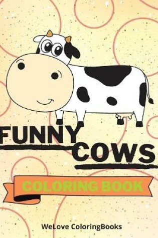 Cover of Funny Cows Coloring Book