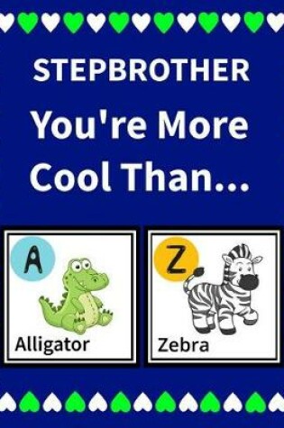 Cover of Step Brother You're more cool than