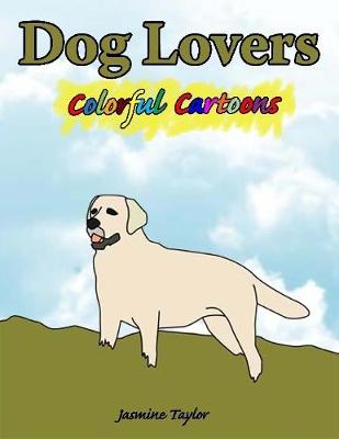 Book cover for Dog Lovers Colorful Cartoons