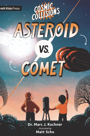 Cover of Cosmic Collisions: Asteroid vs. Comet