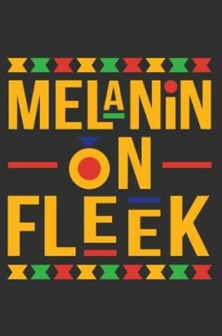 Cover of Melanin On Fleek