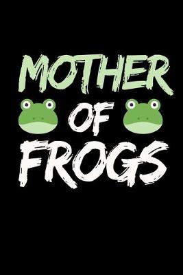 Book cover for Mother Of Frogs