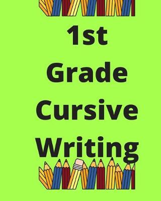 Book cover for 1st Grade Cursive Writing