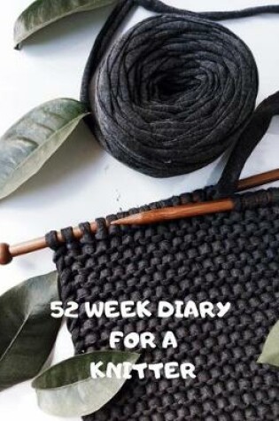 Cover of 52 Week Diary for a Knitter