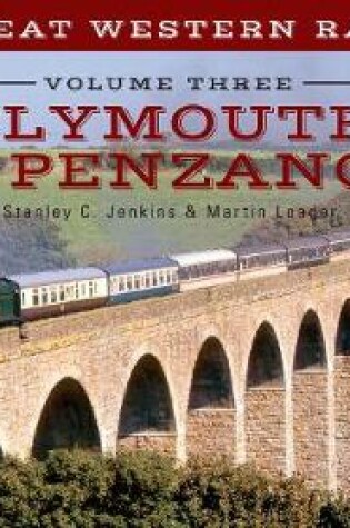 Cover of The Great Western Railway Volume Three Plymouth To Penzance