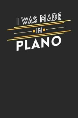 Cover of I Was Made In Plano