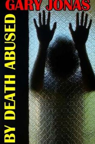 Cover of By Death Abused