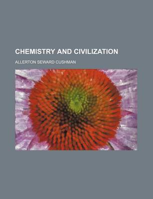 Book cover for Chemistry and Civilization