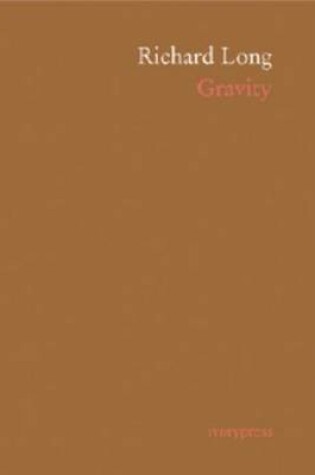 Cover of Richard Long - Gravity