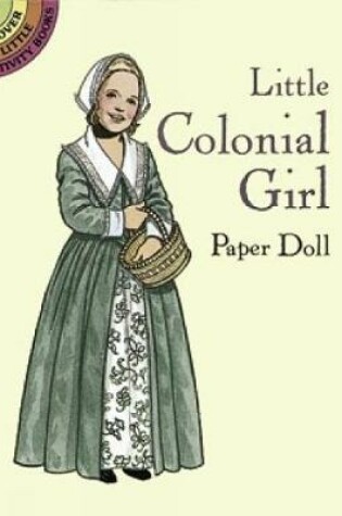 Cover of Little Colonial Girl Paper Doll