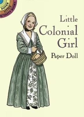 Cover of Little Colonial Girl Paper Doll