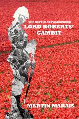 Book cover for The The Battle of Paardeberg: Lord Roberts' Gambit