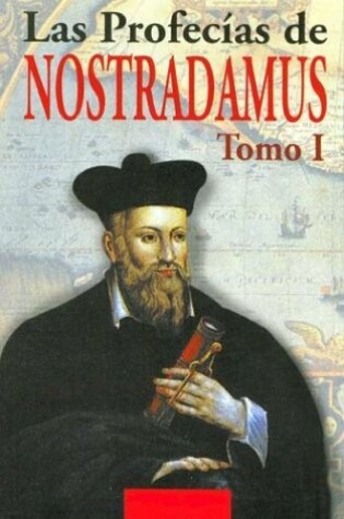 Cover of Profecias de Nostradamus - Tomo 1 Para El Ano 2000