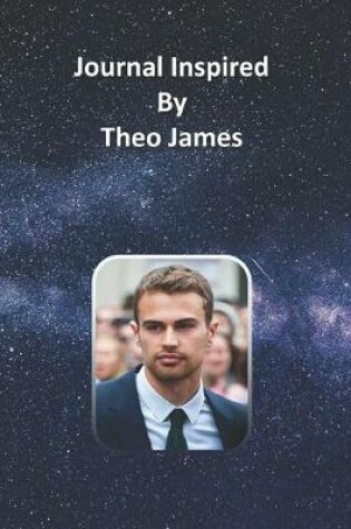 Cover of Journal Inspired by Theo James