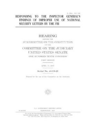 Cover of Responding to the Inspector General's findings of improper use of national security letters by the FBI