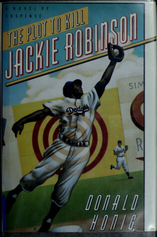 Cover of Honig Donald : Plot to Kill Jackie Robinson(Hbk)