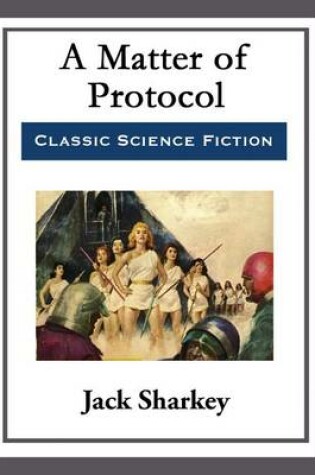 Cover of A Matter of Protocol