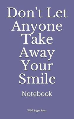 Book cover for Don't Let Anyone Take Away Your Smile