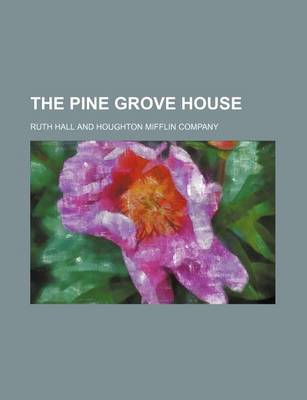 Book cover for The Pine Grove House