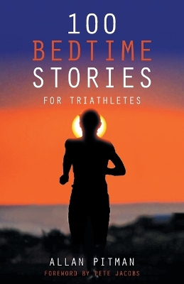 Book cover for 100 Bedtime Stories for Triathletes