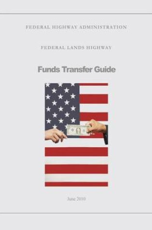Cover of Federal Lands Highway Funds Transfer Guide