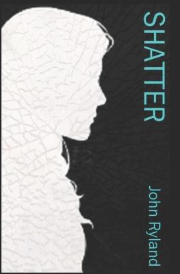 Book cover for shatter