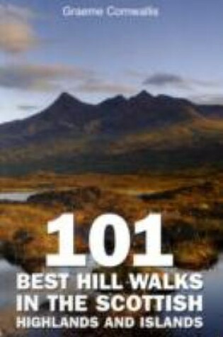 Cover of 101 Best Hill Walks in the Scottish Highlands and Islands