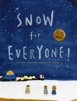 Book cover for Snow for Everyone!