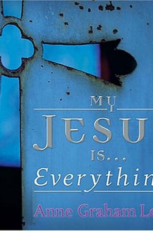 Cover of My Jesus is Everything!