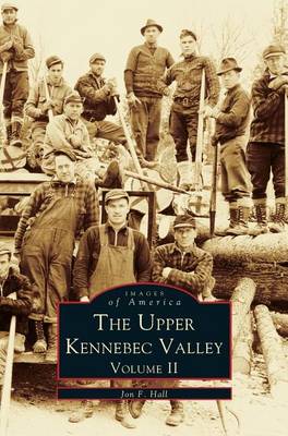Book cover for Upper Kennebec Valley, Volume II