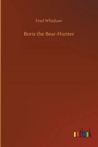 Cover of Boris the Bear-Hunter