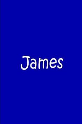 Cover of James - Blue Personalized Journal / Notebook / Blank Lined Pages