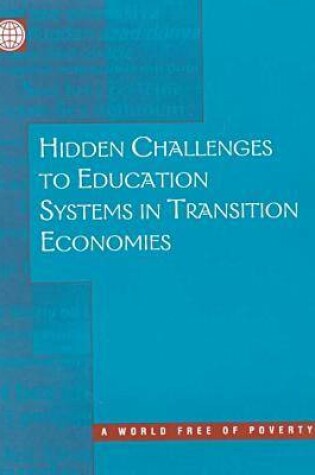 Cover of Hidden Challenges to Education Systems in Transition Economies
