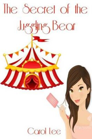 Cover of The Secret of the Juggling Bear
