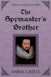 Book cover for The Spymaster's Brother