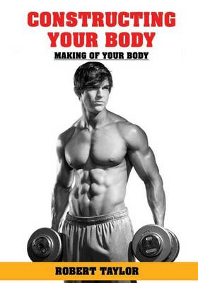 Book cover for Constructing Your Body